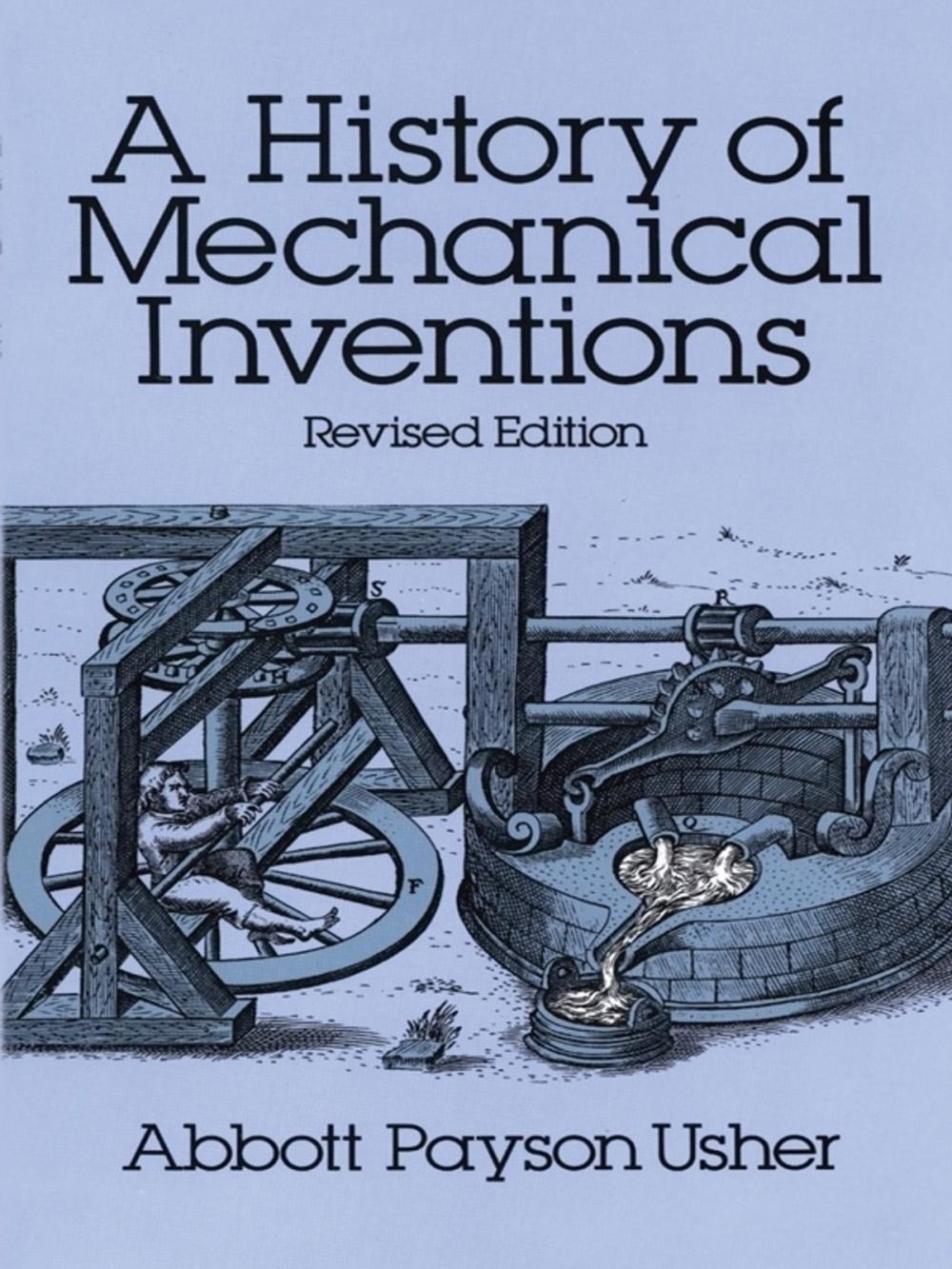 Big bigCover of A History of Mechanical Inventions