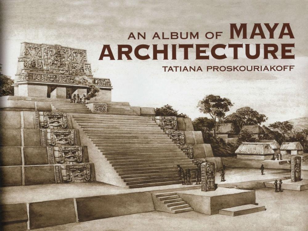 Big bigCover of An Album of Maya Architecture