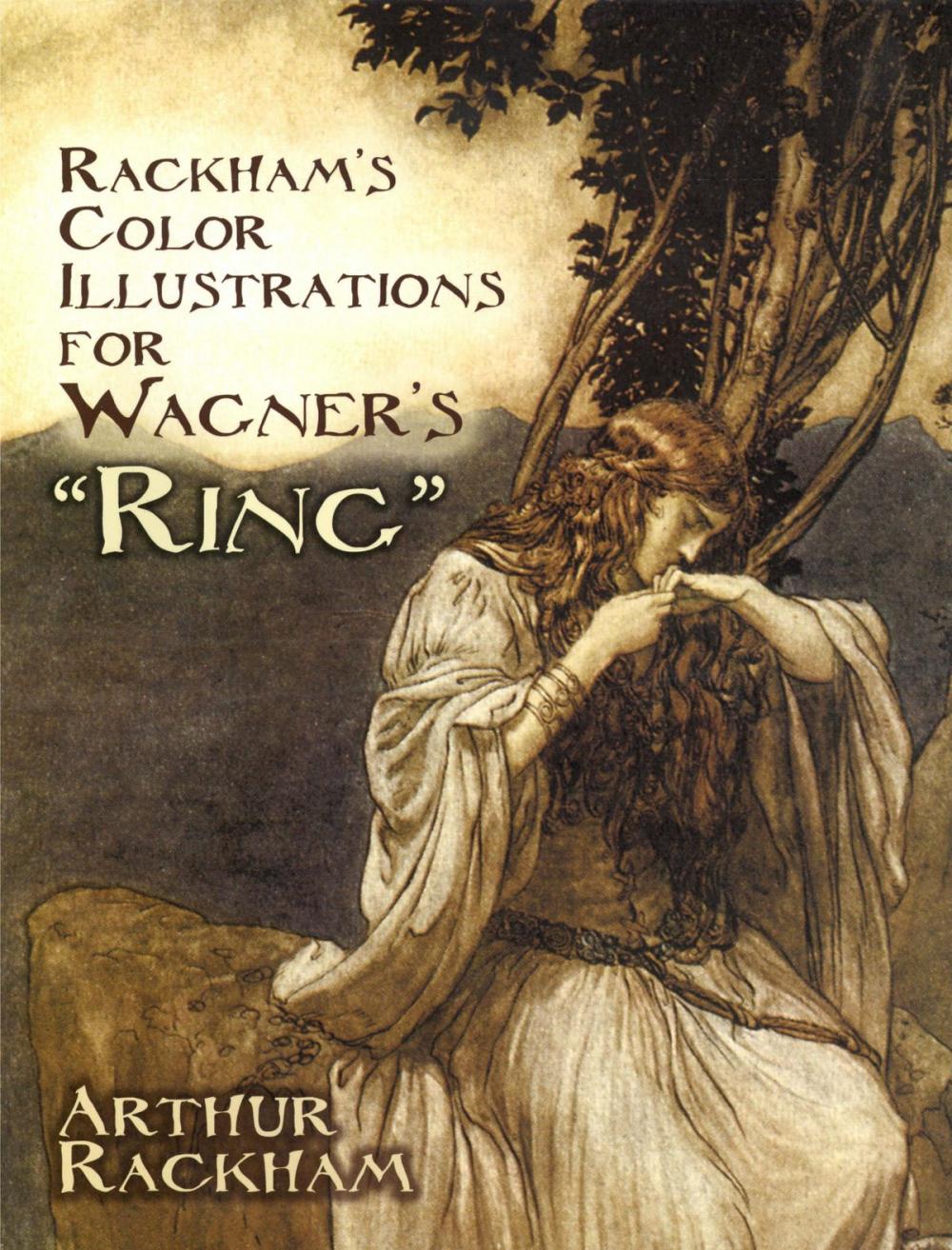 Big bigCover of Rackham's Color Illustrations for Wagner's "Ring"