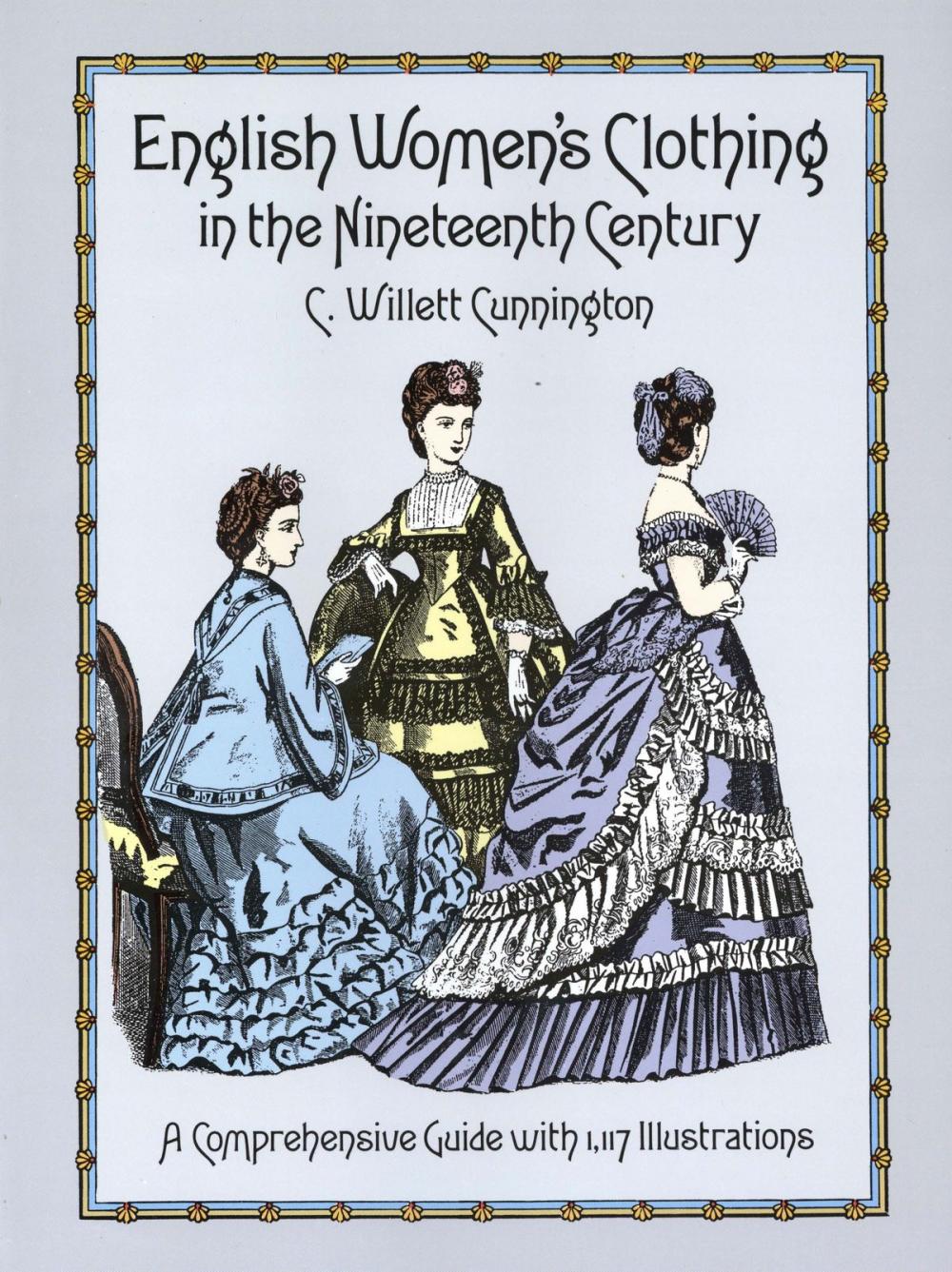 Big bigCover of English Women's Clothing in the Nineteenth Century