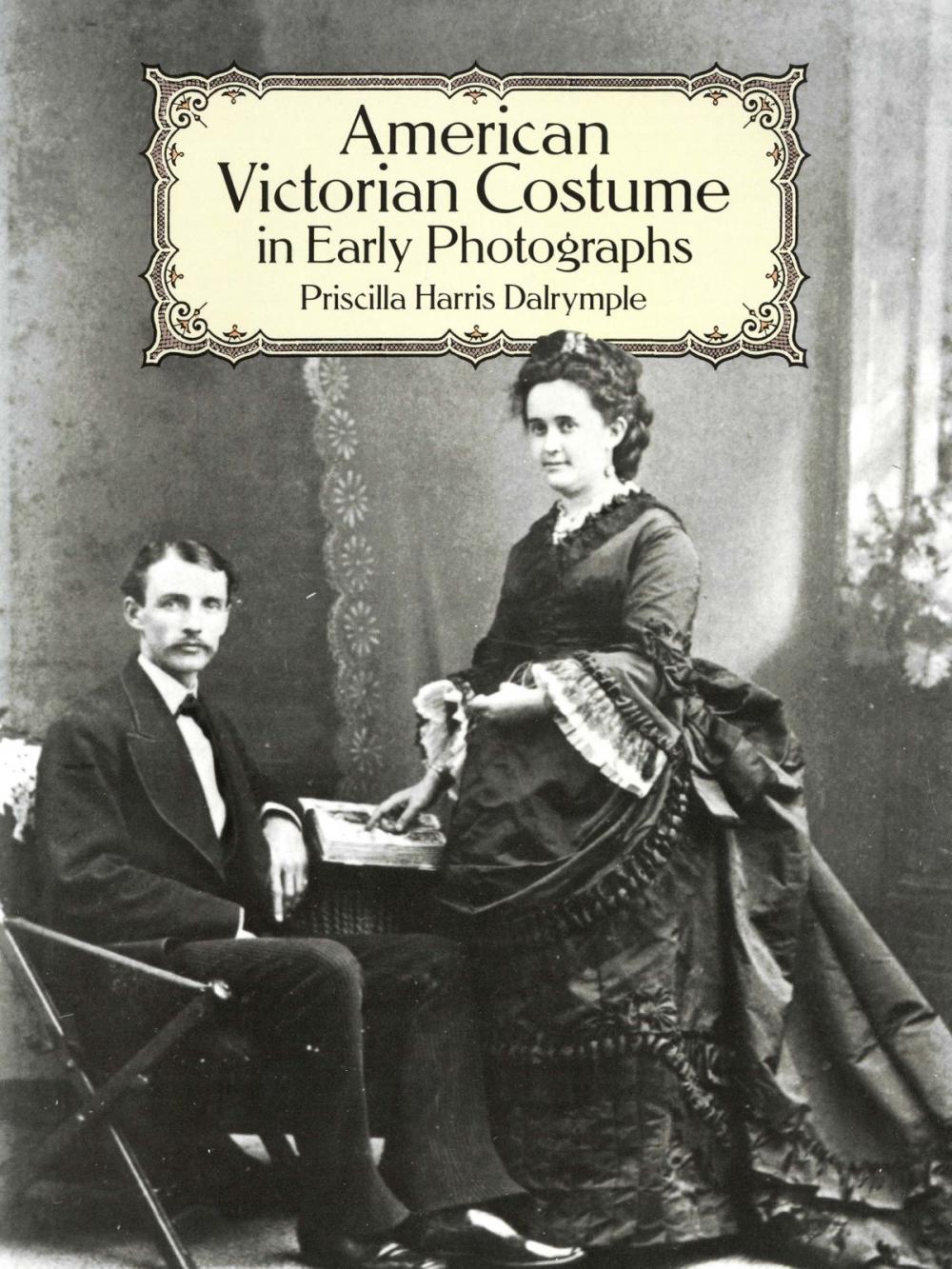 Big bigCover of American Victorian Costume in Early Photographs