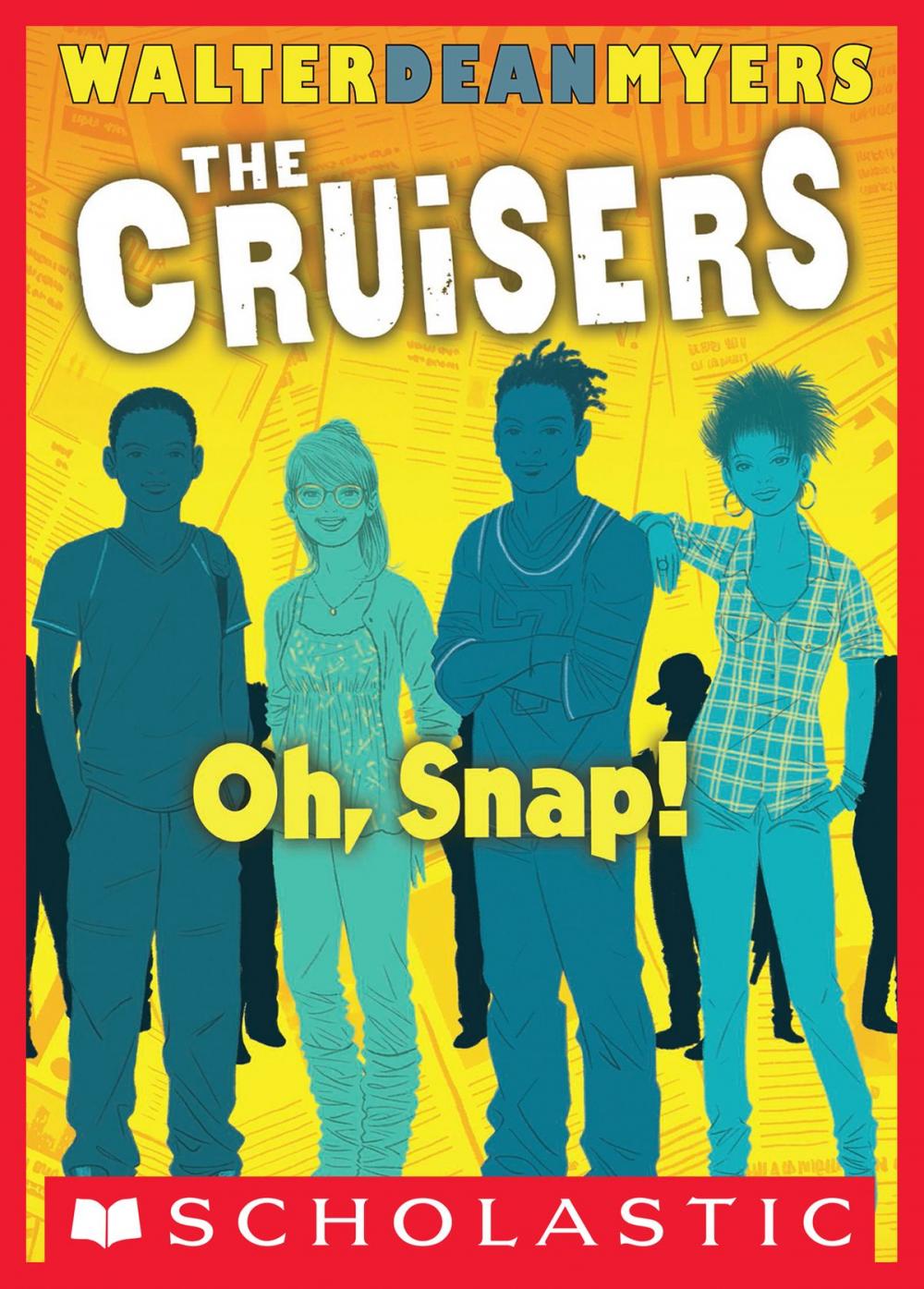 Big bigCover of Oh, Snap! (The Cruisers, Book 4)