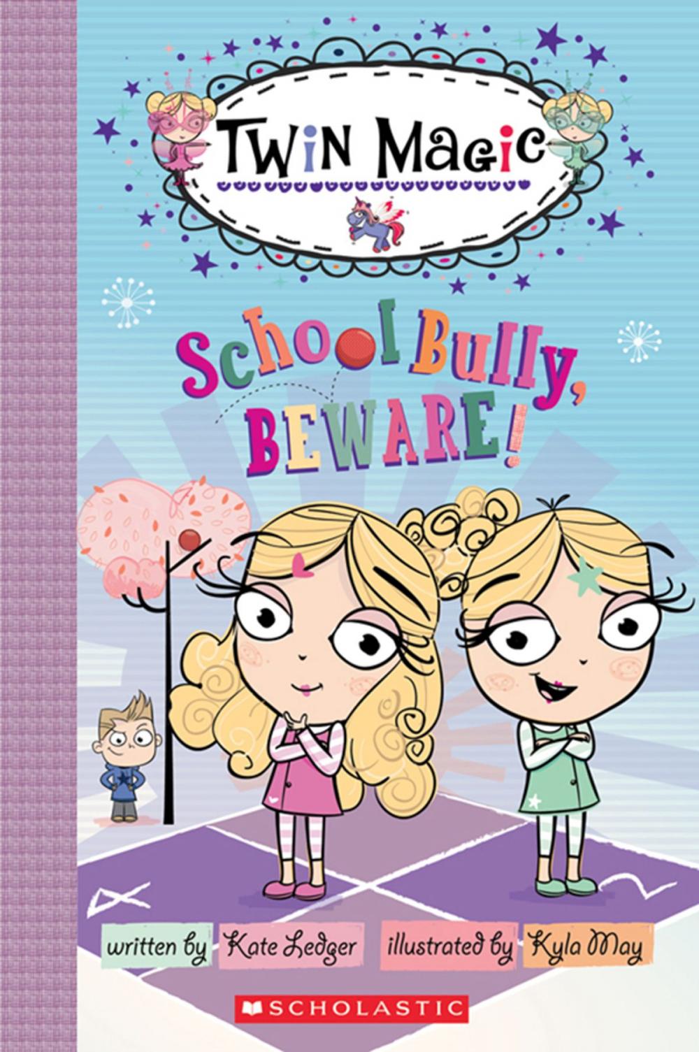 Big bigCover of Scholastic Reader Level 2: Twin Magic #2: School Bully, Beware!