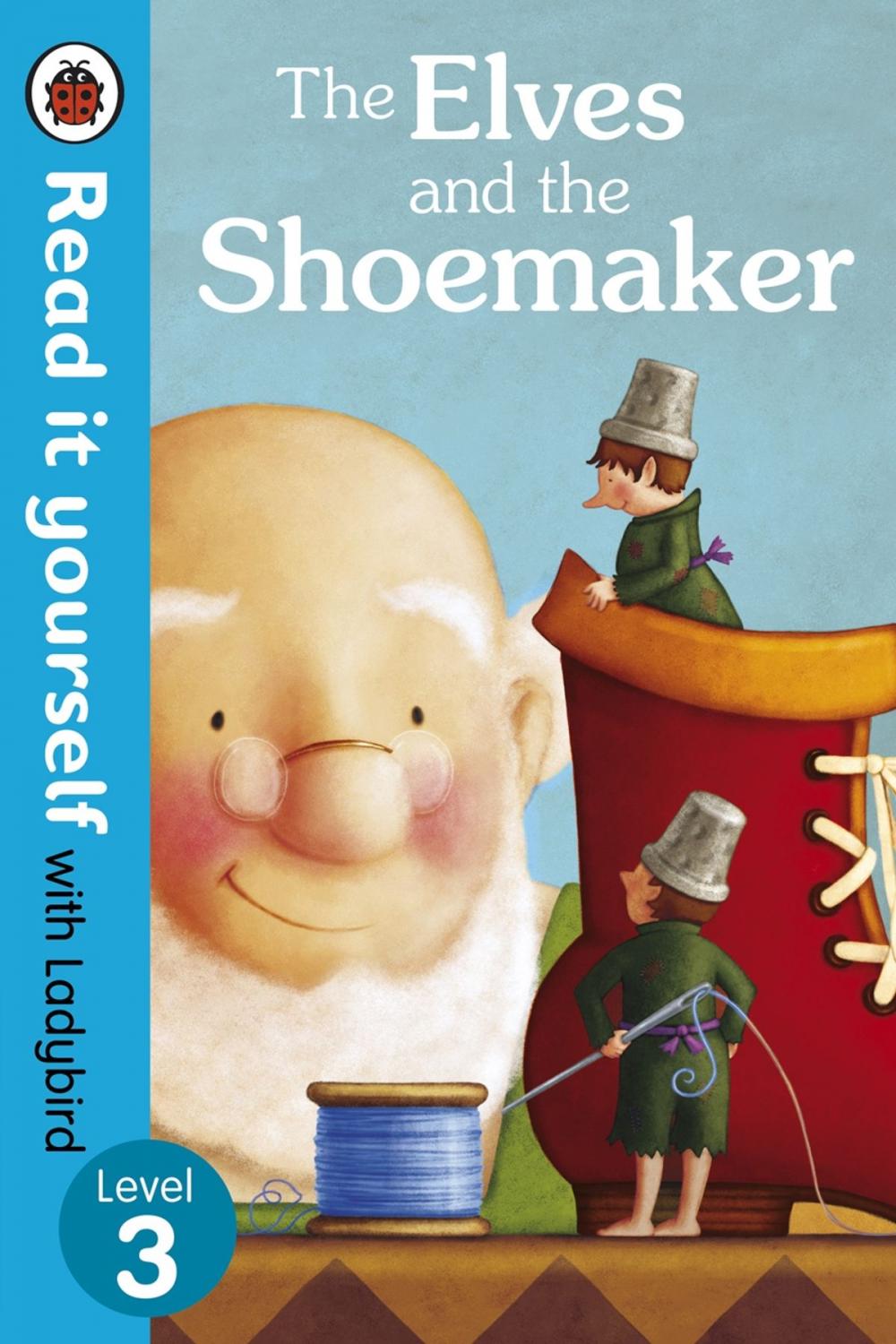 Big bigCover of The Elves and the Shoemaker - Read it yourself with Ladybird