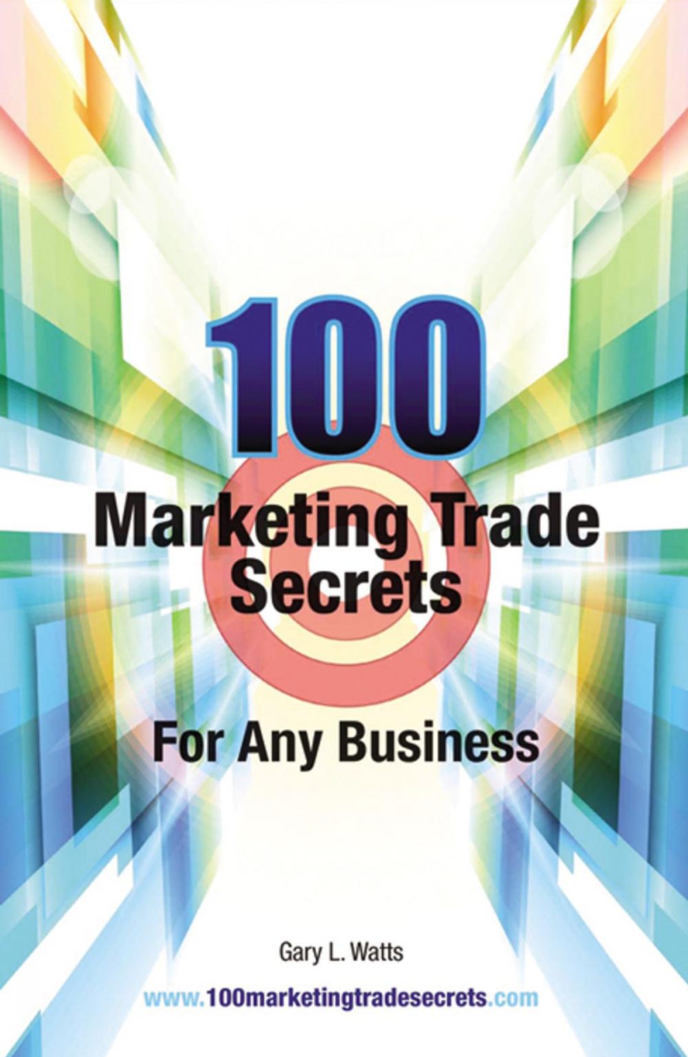 Big bigCover of 100 Marketing Trade Secrets for Any Business