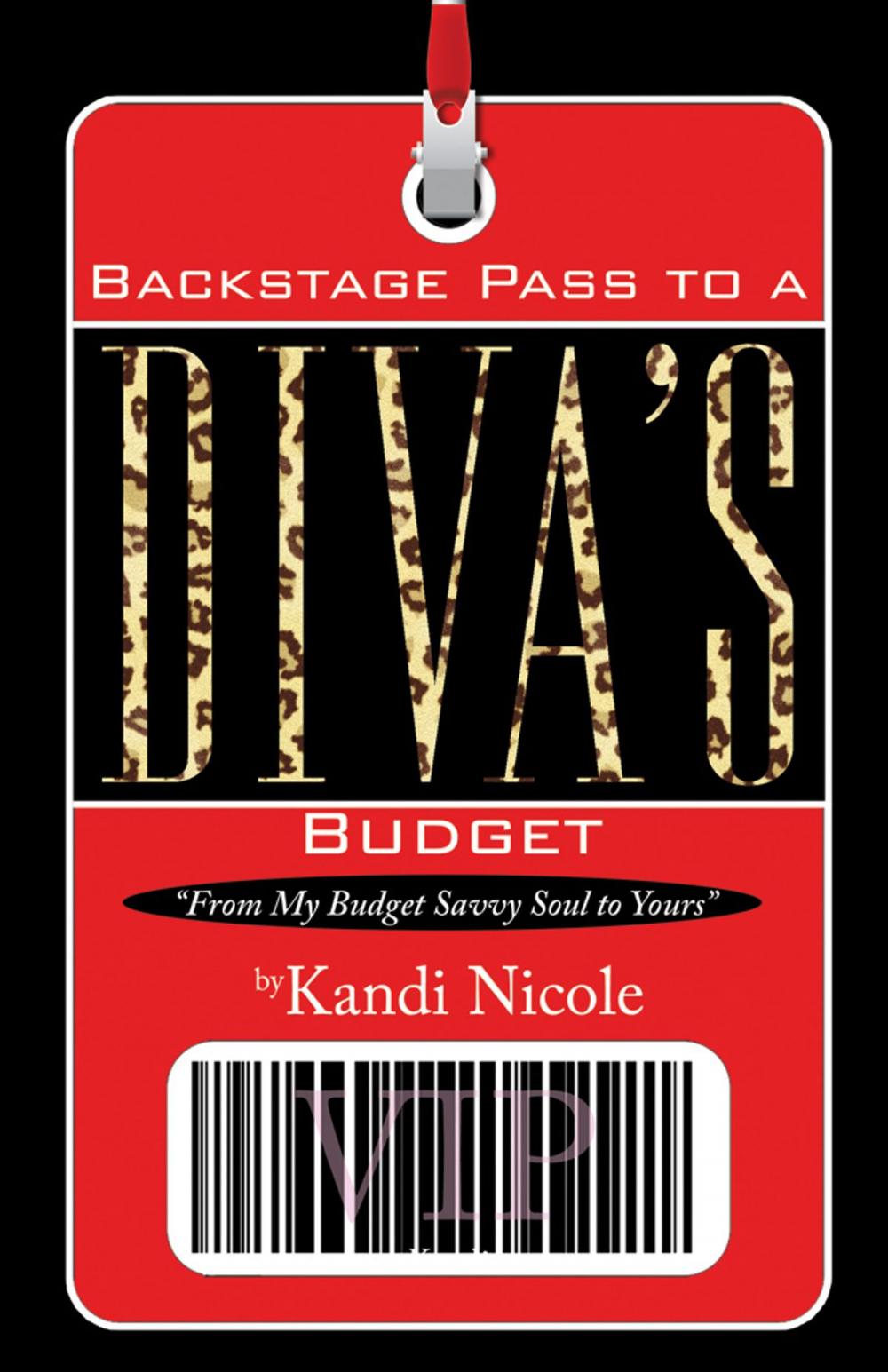 Big bigCover of Backstage Pass to A Diva's Budget