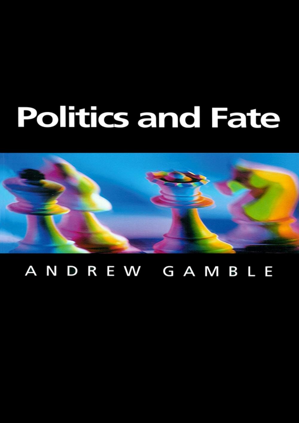 Big bigCover of Politics and Fate