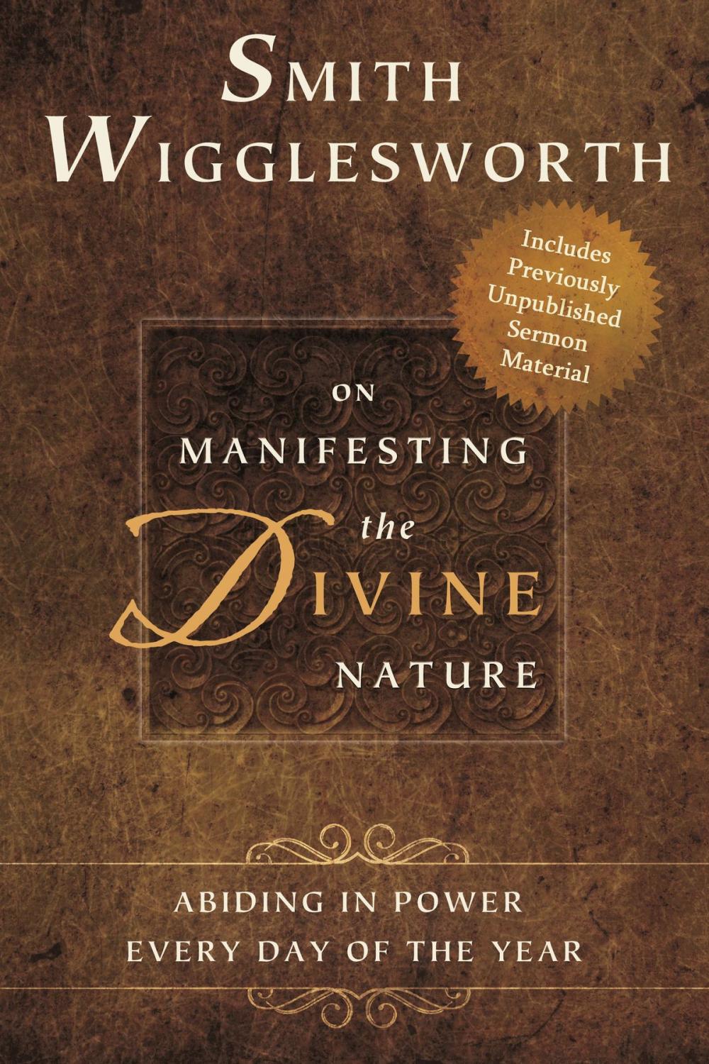 Big bigCover of Smith Wigglesworth on Manifesting the Divine Nature