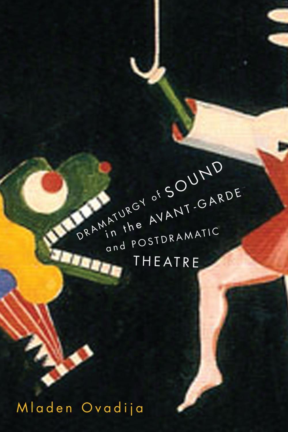 Big bigCover of Dramaturgy of Sound in the Avant-garde and Postdramatic Theatre