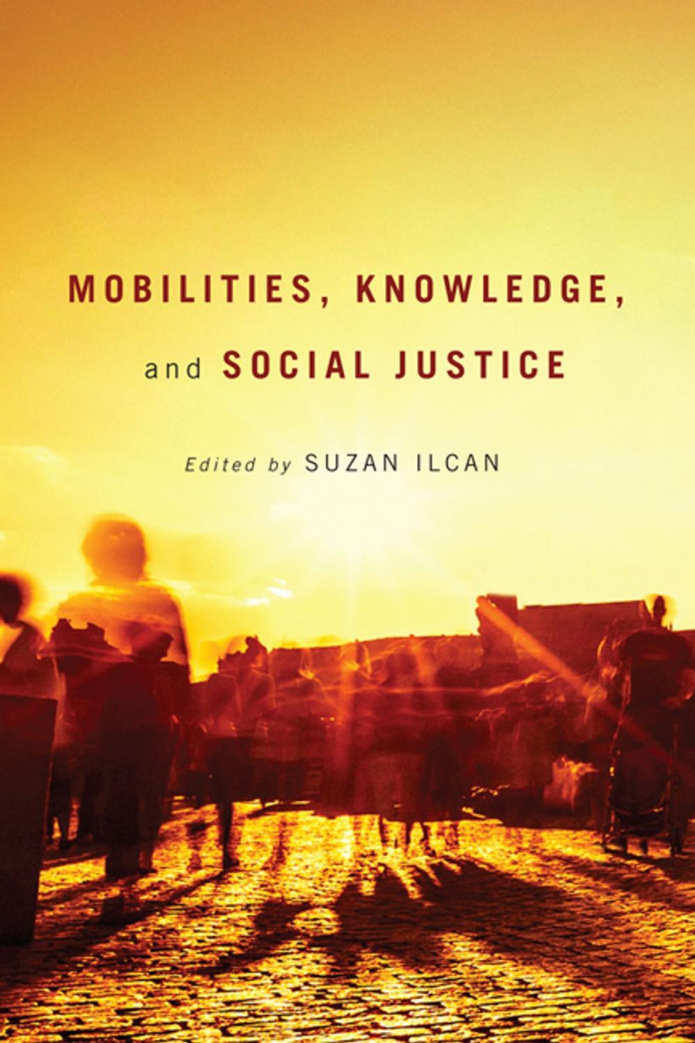 Big bigCover of Mobilities, Knowledge, and Social Justice