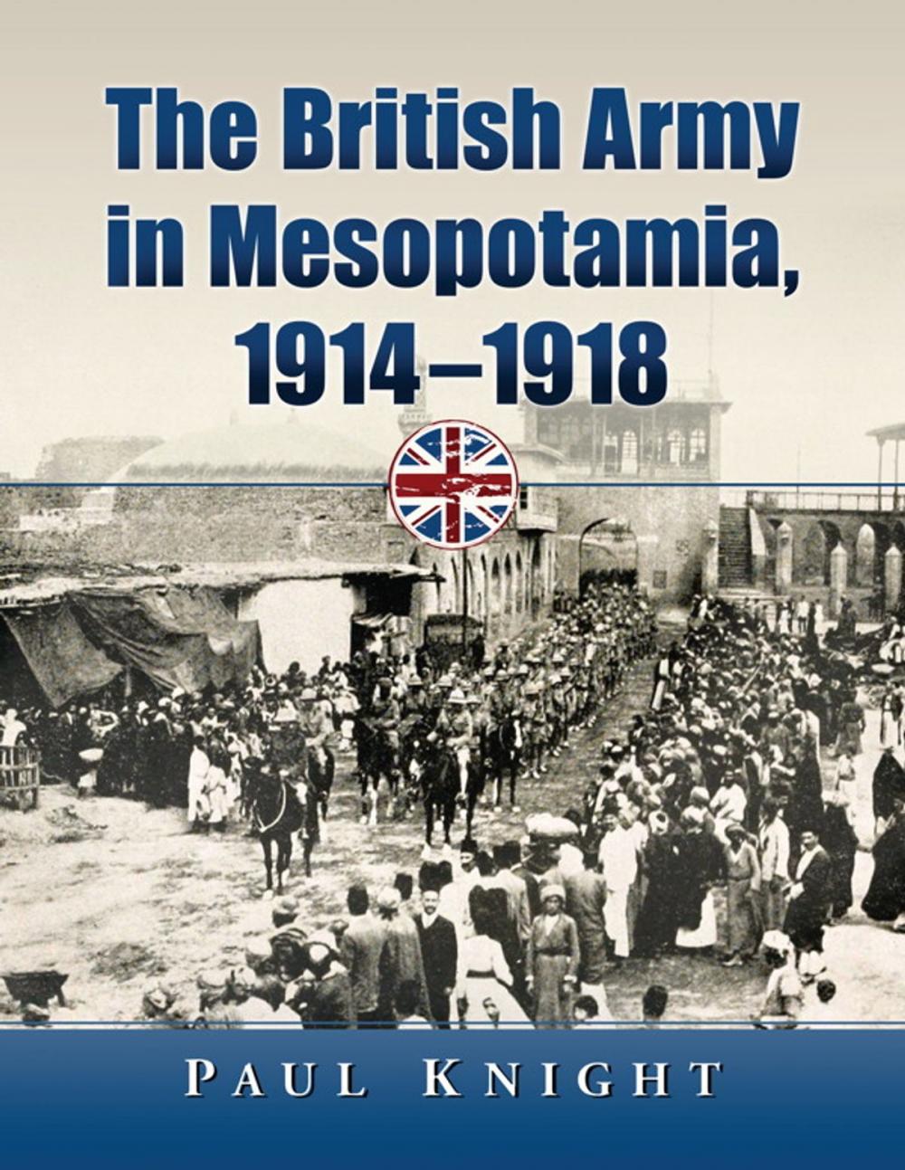 Big bigCover of The British Army in Mesopotamia, 1914-1918