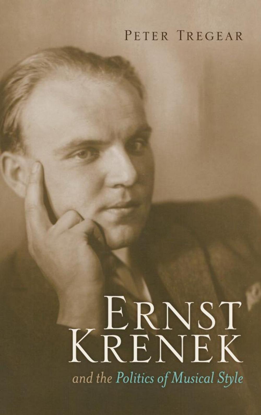 Big bigCover of Ernst Krenek and the Politics of Musical Style