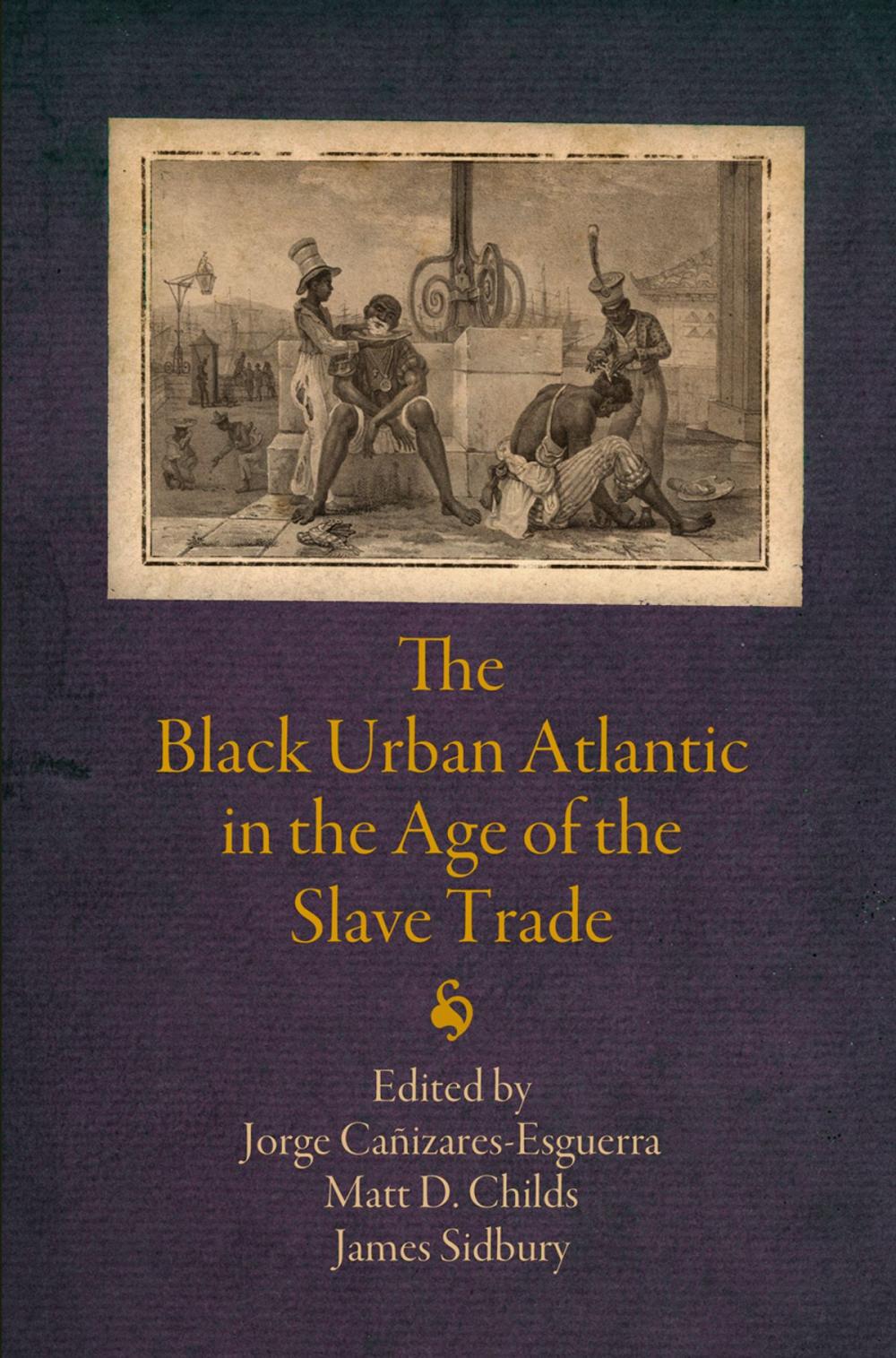 Big bigCover of The Black Urban Atlantic in the Age of the Slave Trade