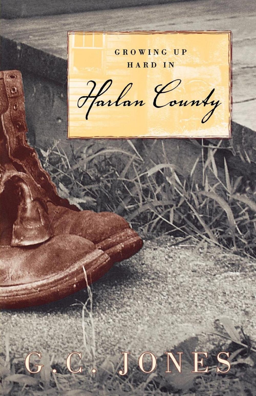 Big bigCover of Growing Up Hard in Harlan County