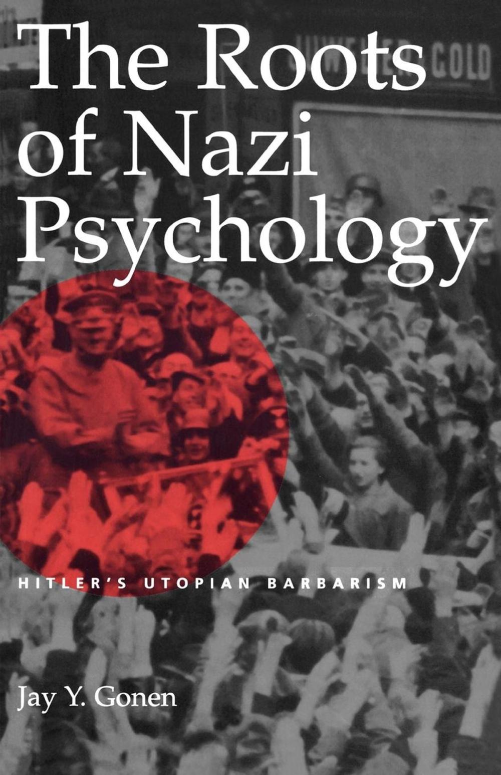 Big bigCover of The Roots of Nazi Psychology