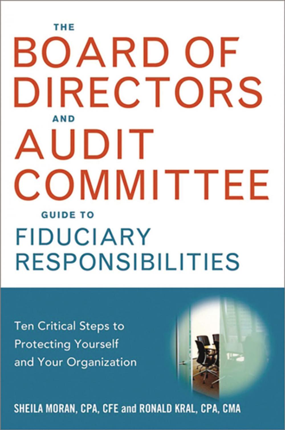 Big bigCover of The Board of Directors and Audit Committee Guide to Fiduciary Responsibilities