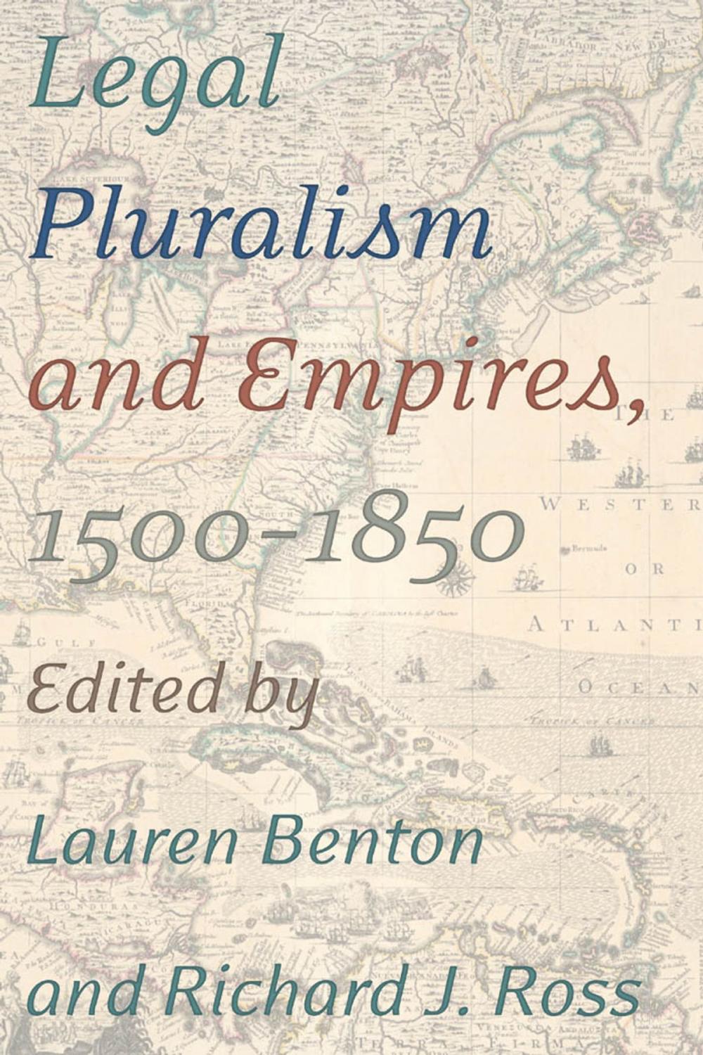 Big bigCover of Legal Pluralism and Empires, 1500-1850