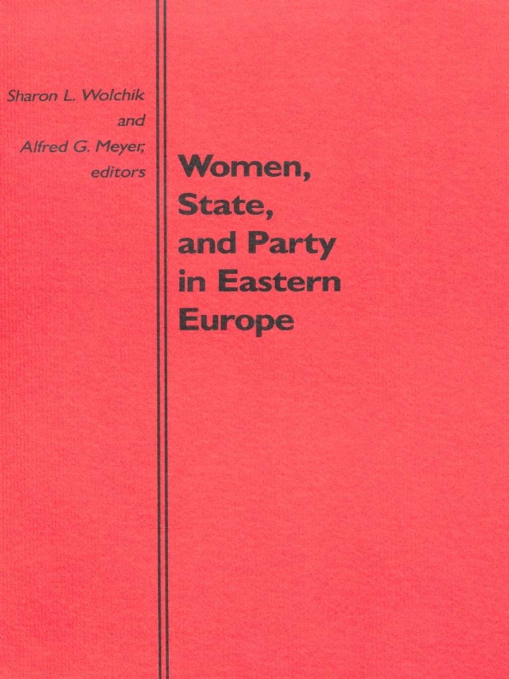 Big bigCover of Women, State, and Party in Eastern Europe