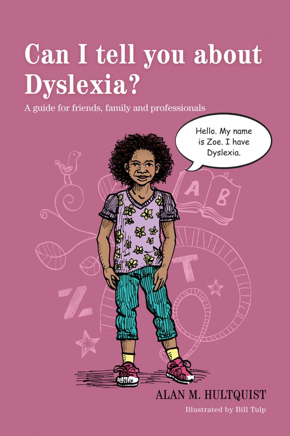 Big bigCover of Can I tell you about Dyslexia?