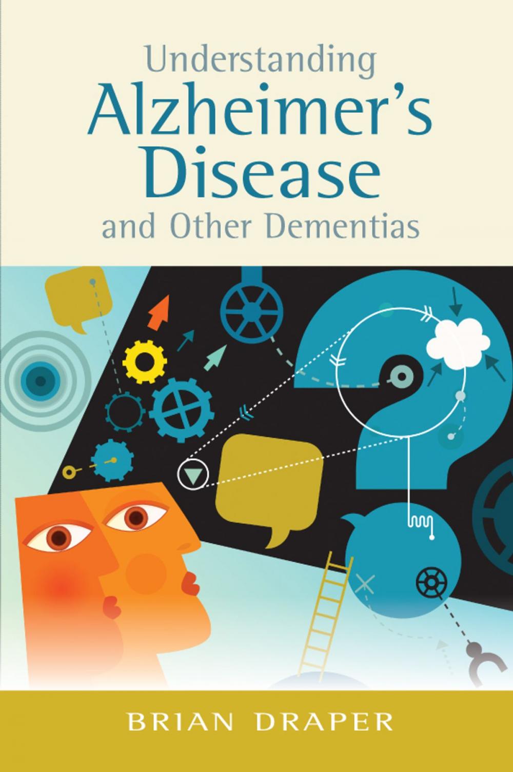 Big bigCover of Understanding Alzheimer's Disease and Other Dementias