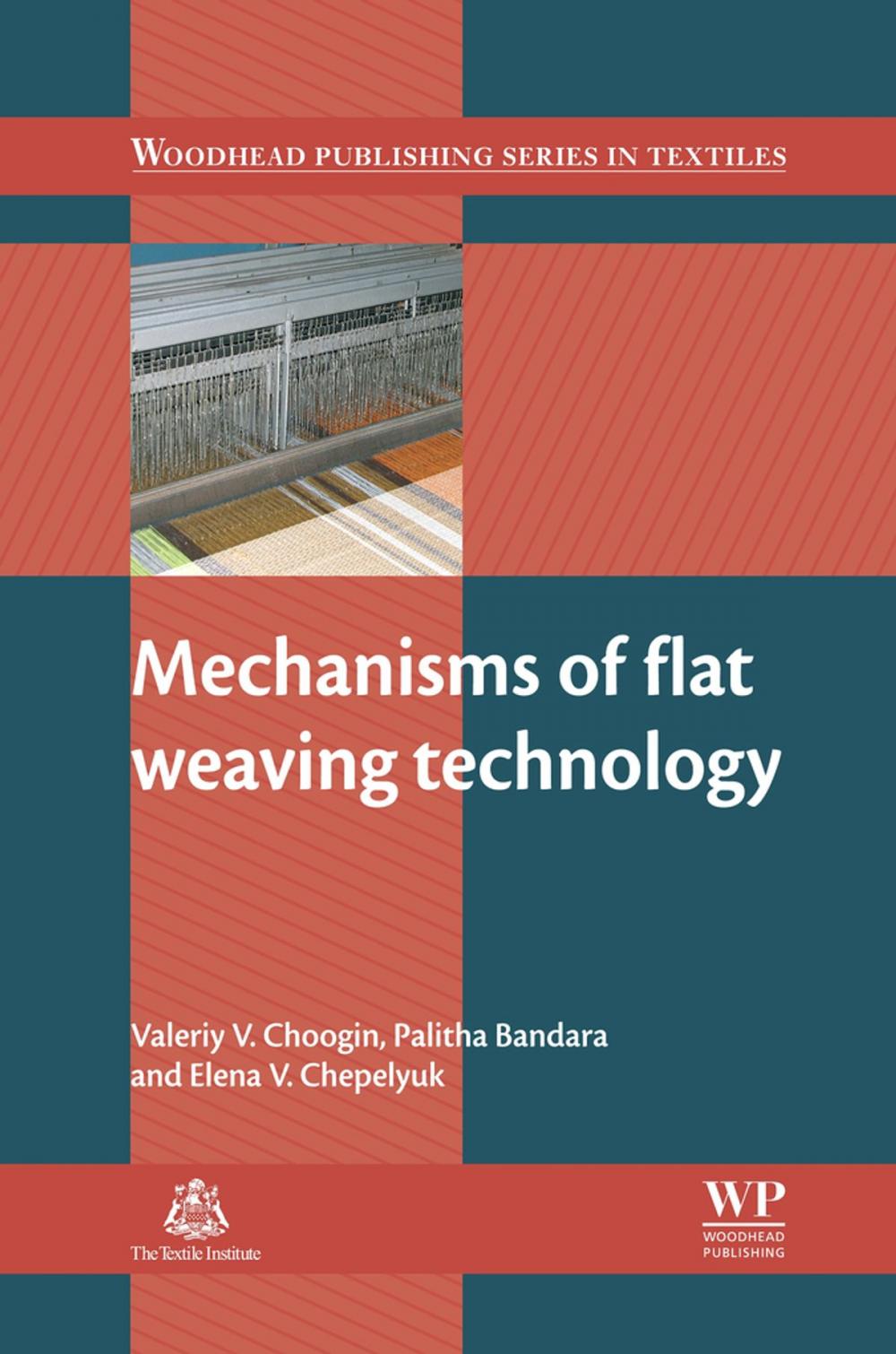 Big bigCover of Mechanisms of Flat Weaving Technology