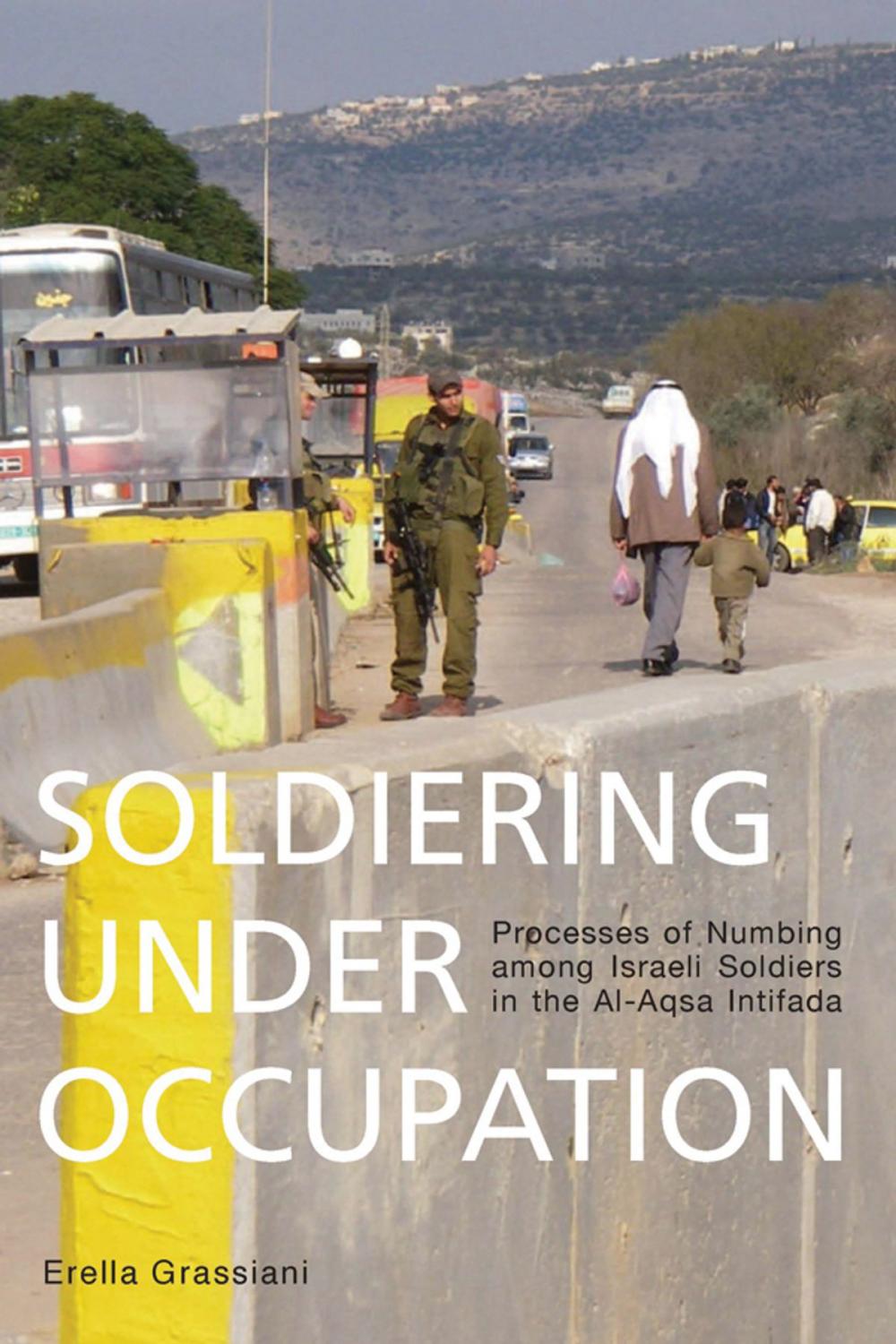 Big bigCover of Soldiering Under Occupation