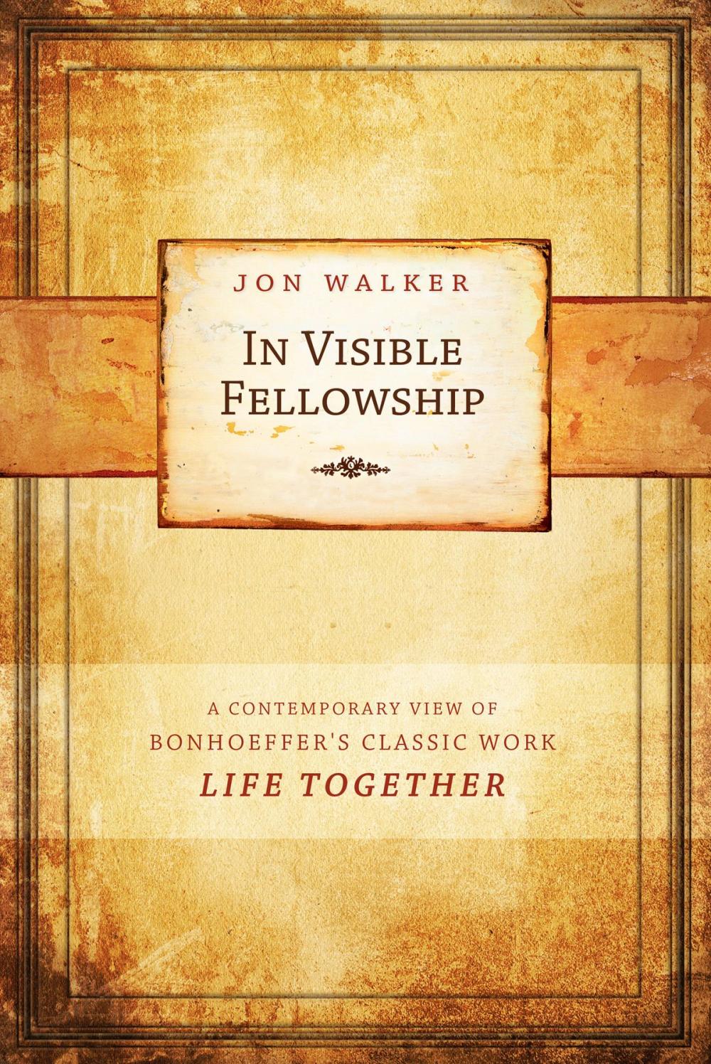 Big bigCover of In Visible Fellowship