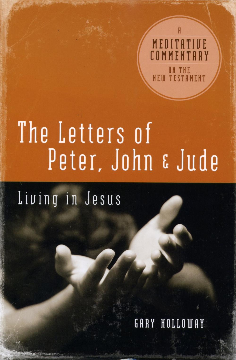 Big bigCover of The Letters of Peter, John & Jude