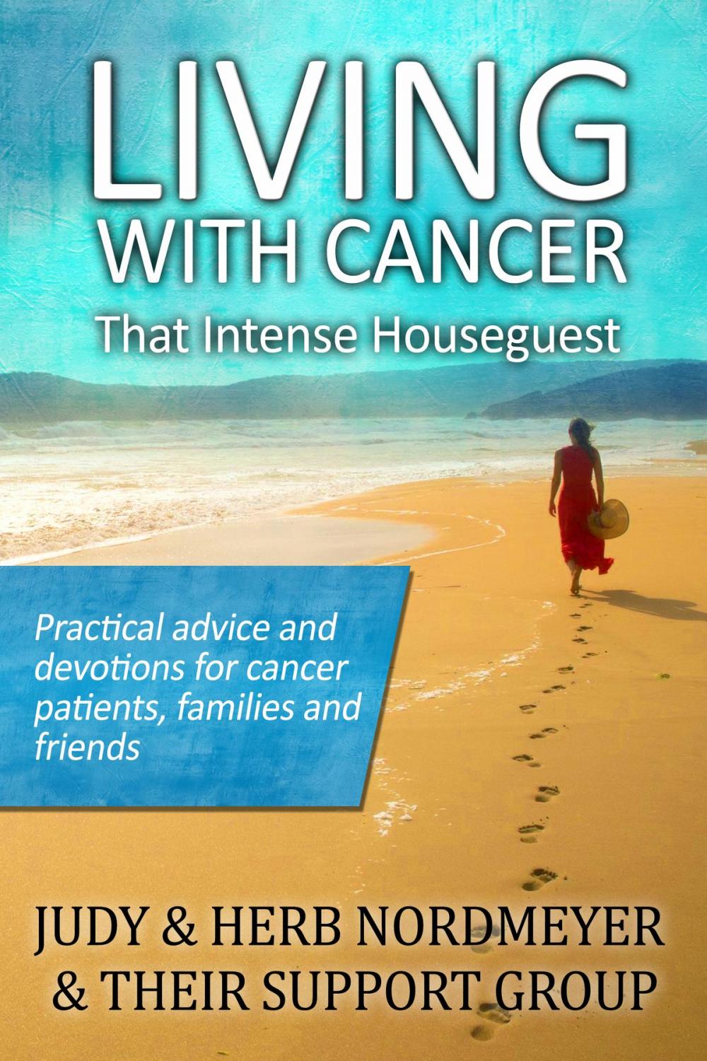 Big bigCover of Living with Cancer: That Intense Houseguest