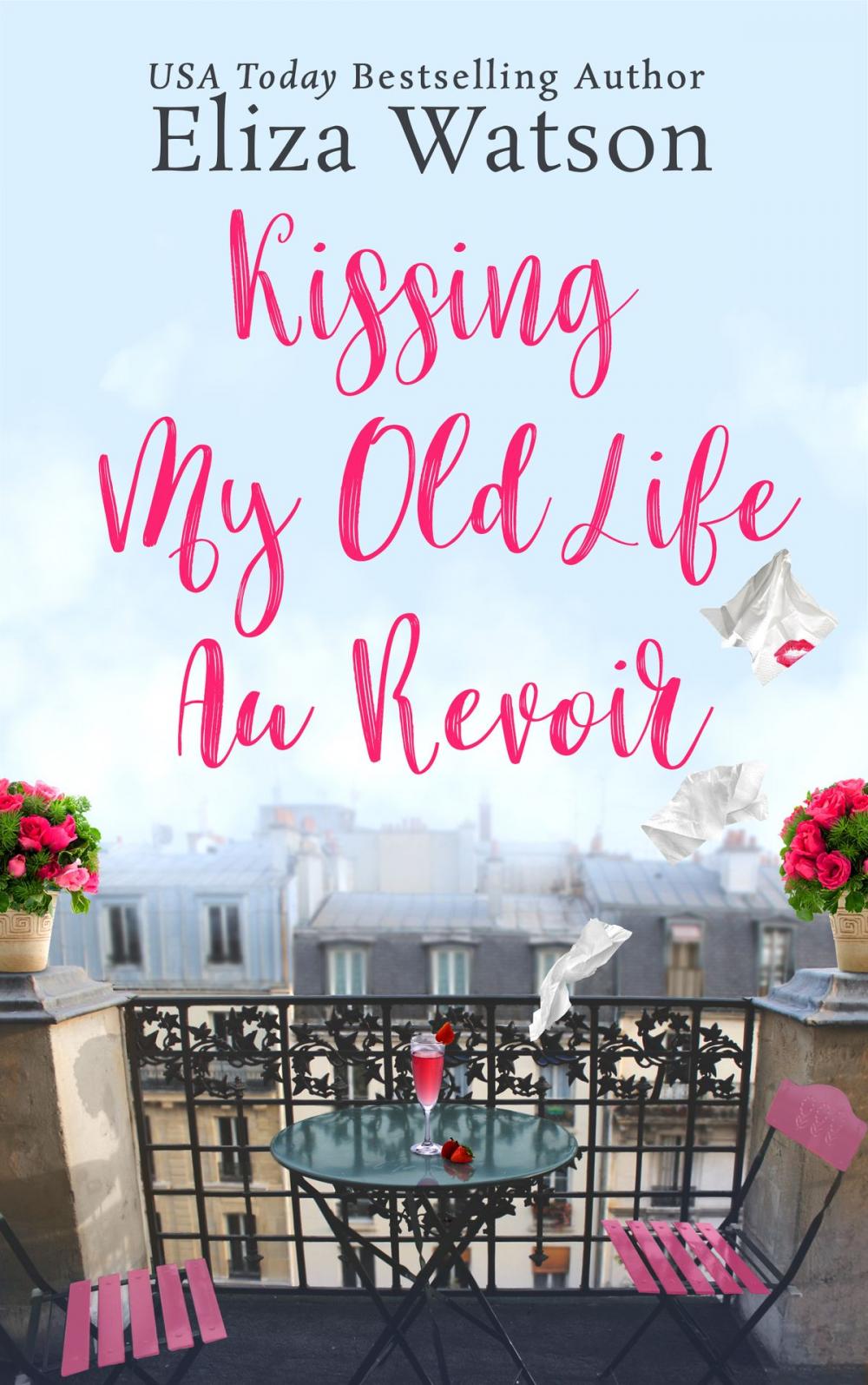 Big bigCover of Kissing My Old Life Au Revoir