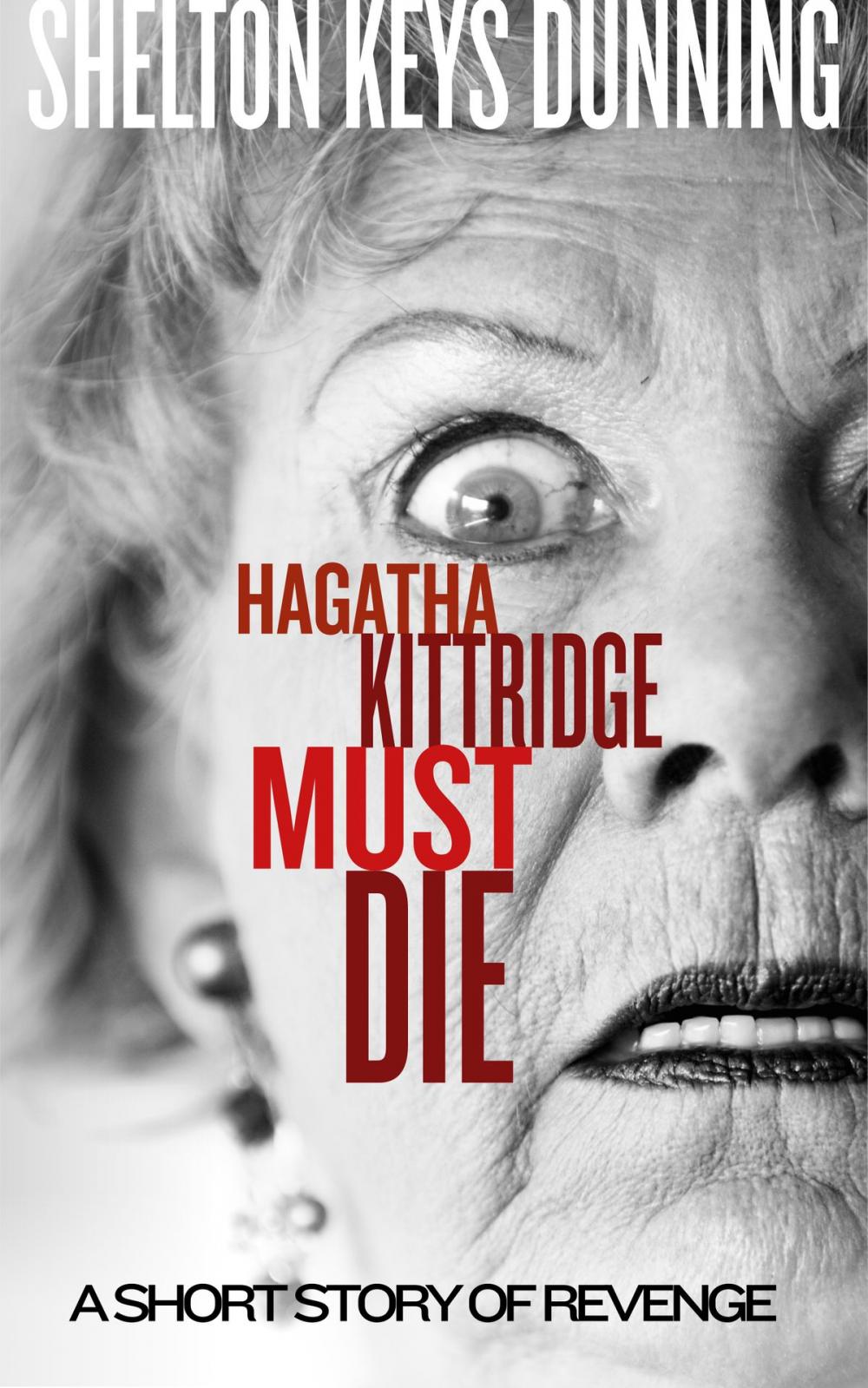 Big bigCover of Hagatha Kittridge Must Die