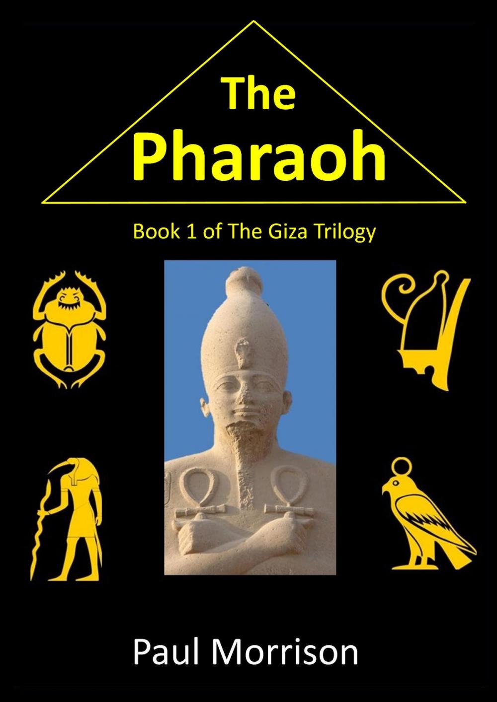 Big bigCover of The Pharaoh: Book 1 of the Giza Trilogy