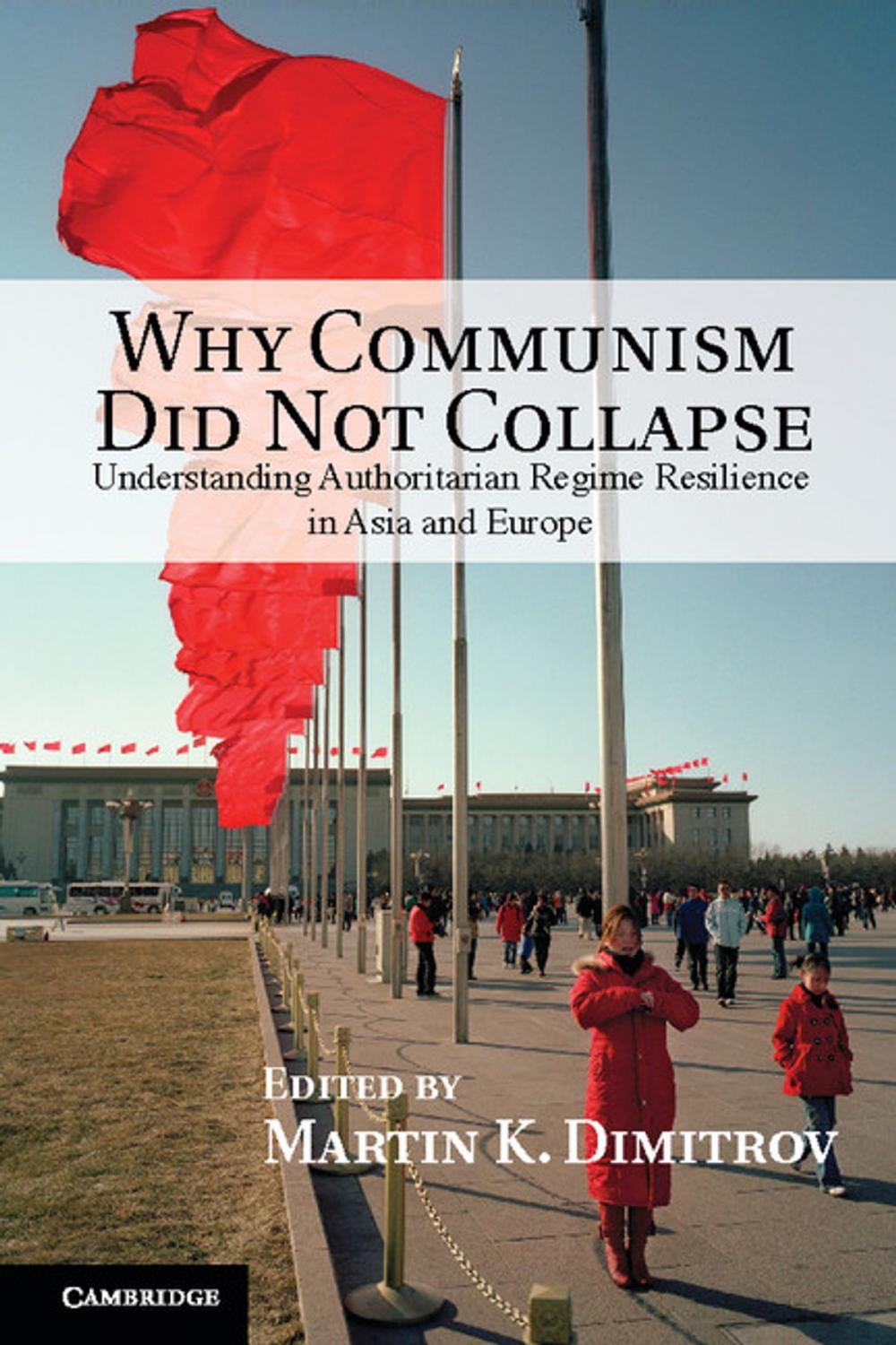 Big bigCover of Why Communism Did Not Collapse