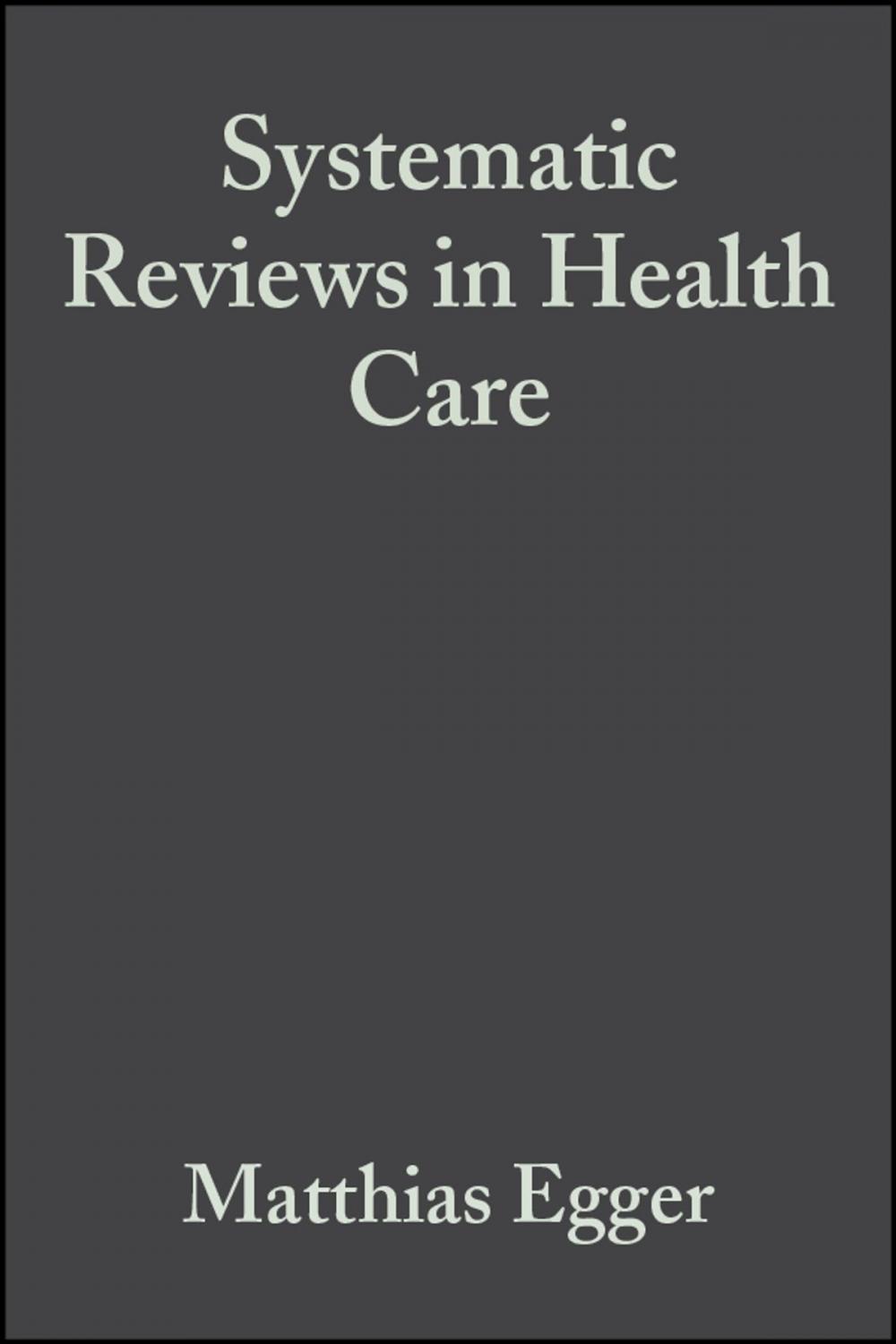 Big bigCover of Systematic Reviews in Health Care