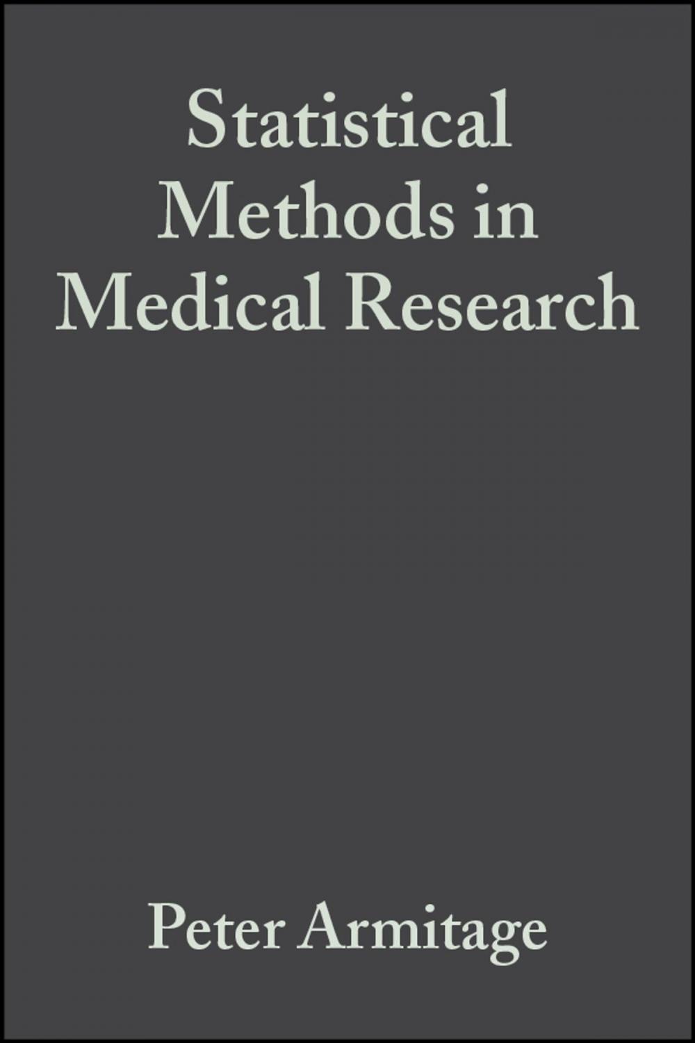 Big bigCover of Statistical Methods in Medical Research