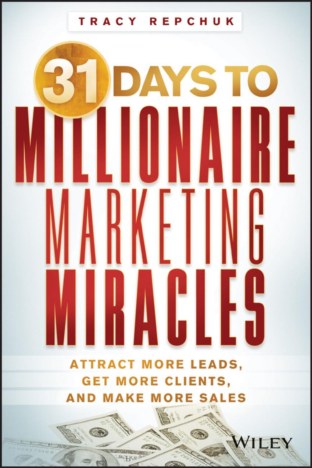 Big bigCover of 31 Days to Millionaire Marketing Miracles