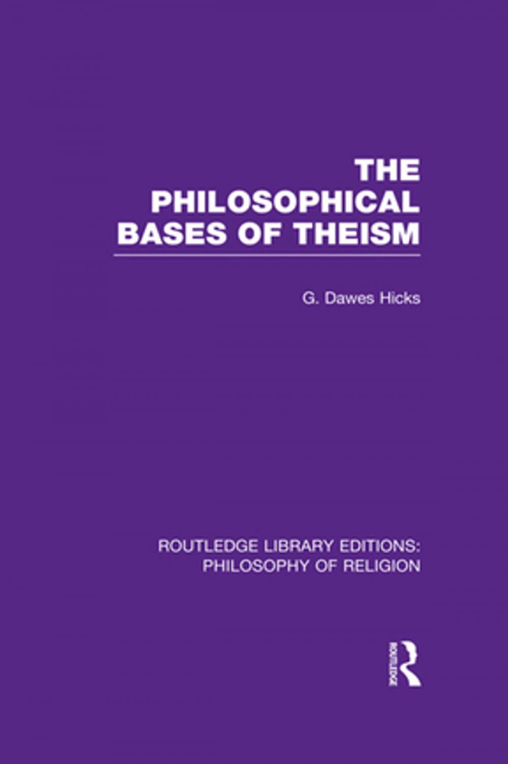 Big bigCover of The Philosophical Bases of Theism