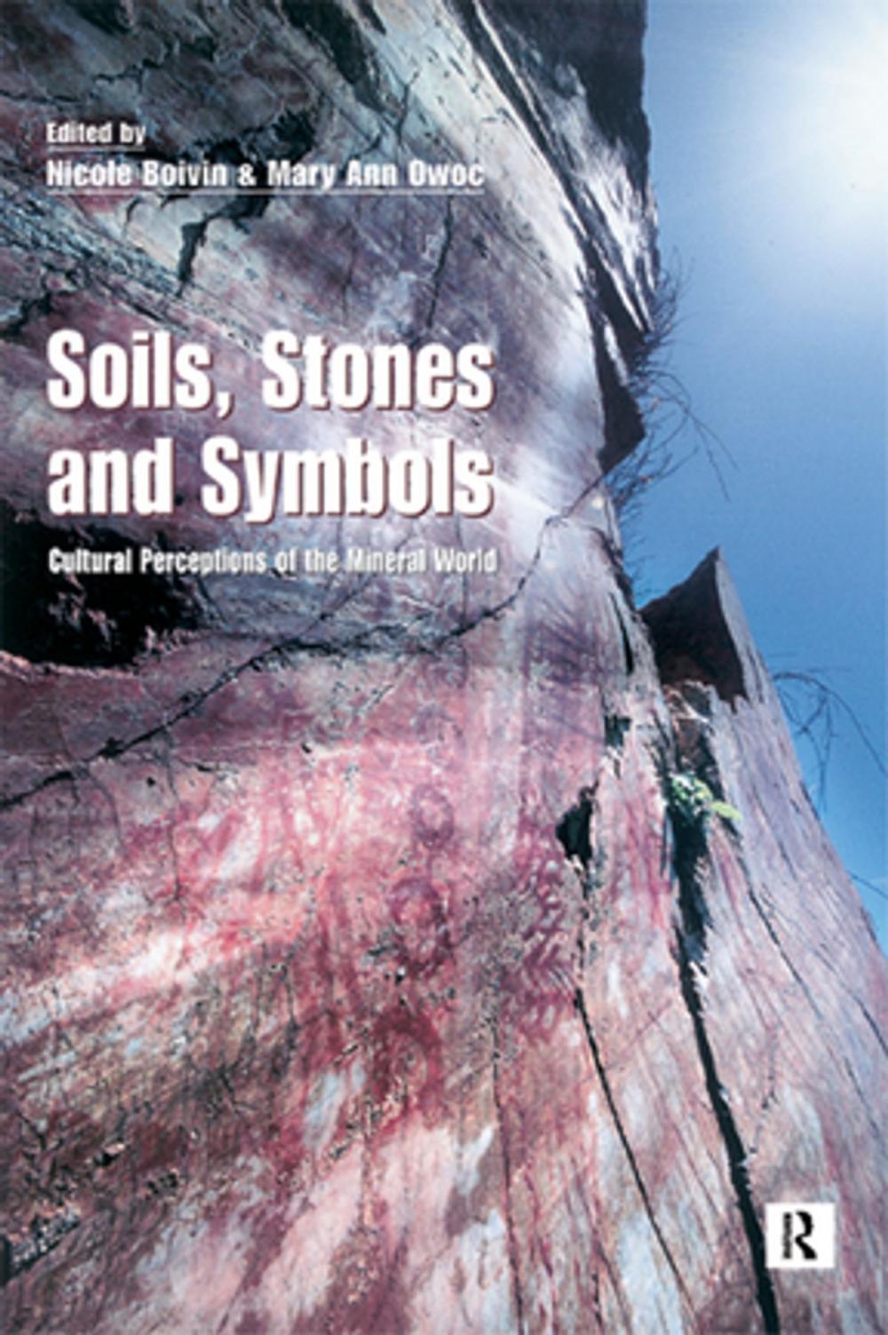 Big bigCover of Soils Stones and Symbols Cultural Perceptions of the Mineral World