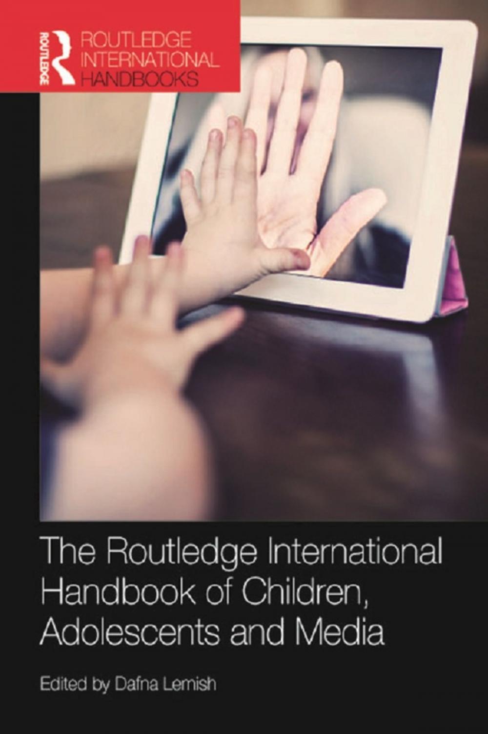 Big bigCover of The Routledge International Handbook of Children, Adolescents and Media