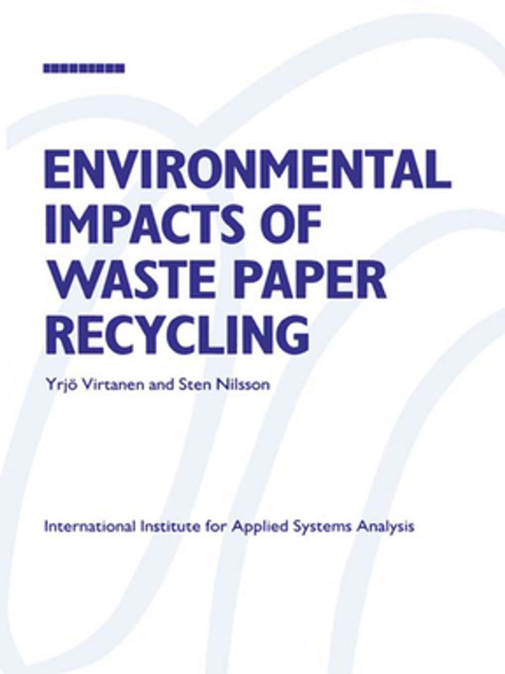 Big bigCover of Environmental Impacts of Waste Paper Recycling