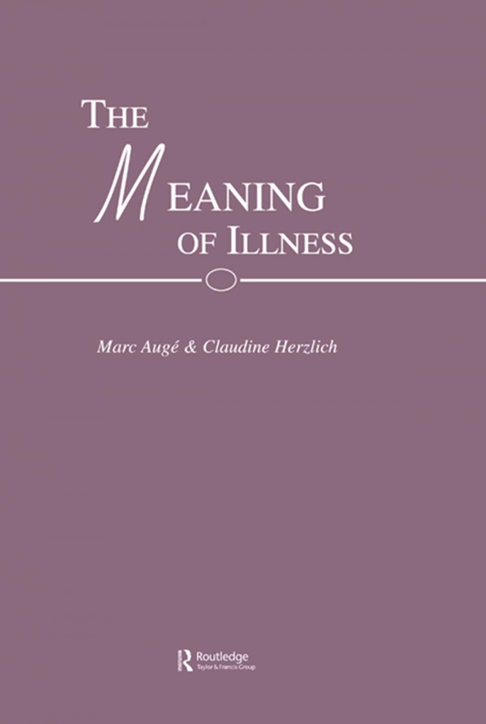 Big bigCover of The Meaning of Illness