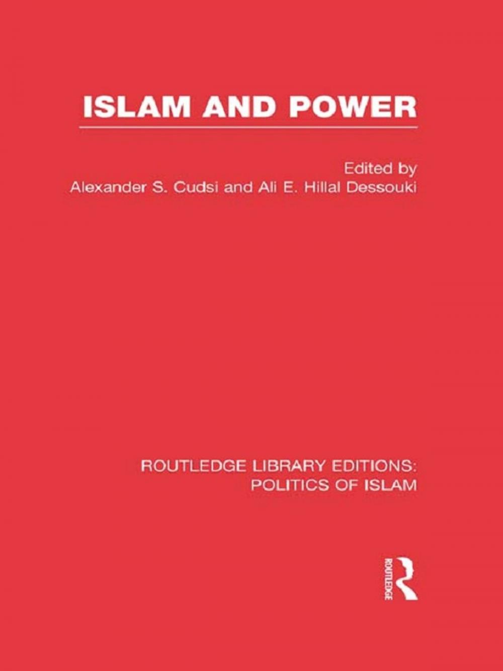 Big bigCover of Islam and Power (RLE Politics of Islam)