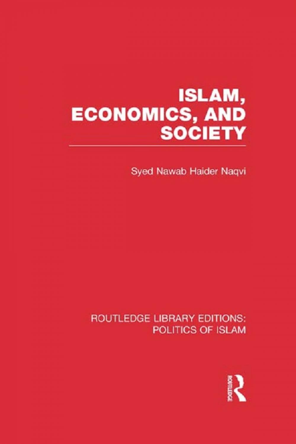 Big bigCover of Islam, Economics, and Society (RLE Politics of Islam)