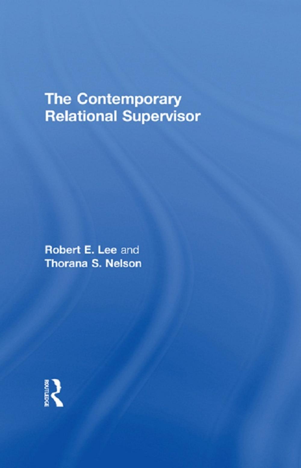 Big bigCover of The Contemporary Relational Supervisor