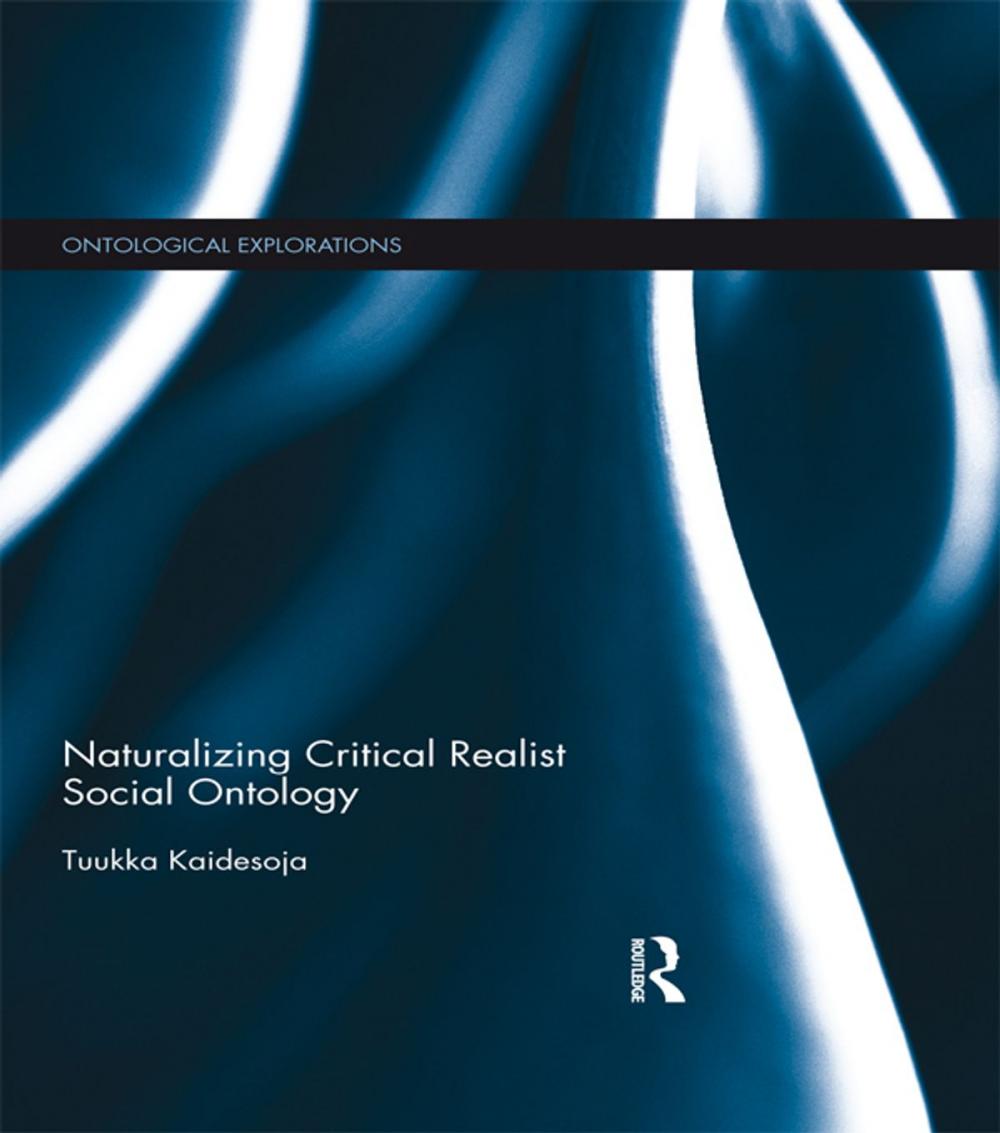 Big bigCover of Naturalizing Critical Realist Social Ontology