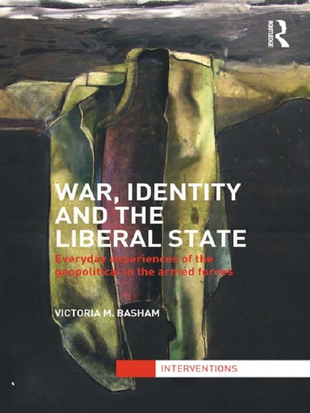 Big bigCover of War, Identity and the Liberal State