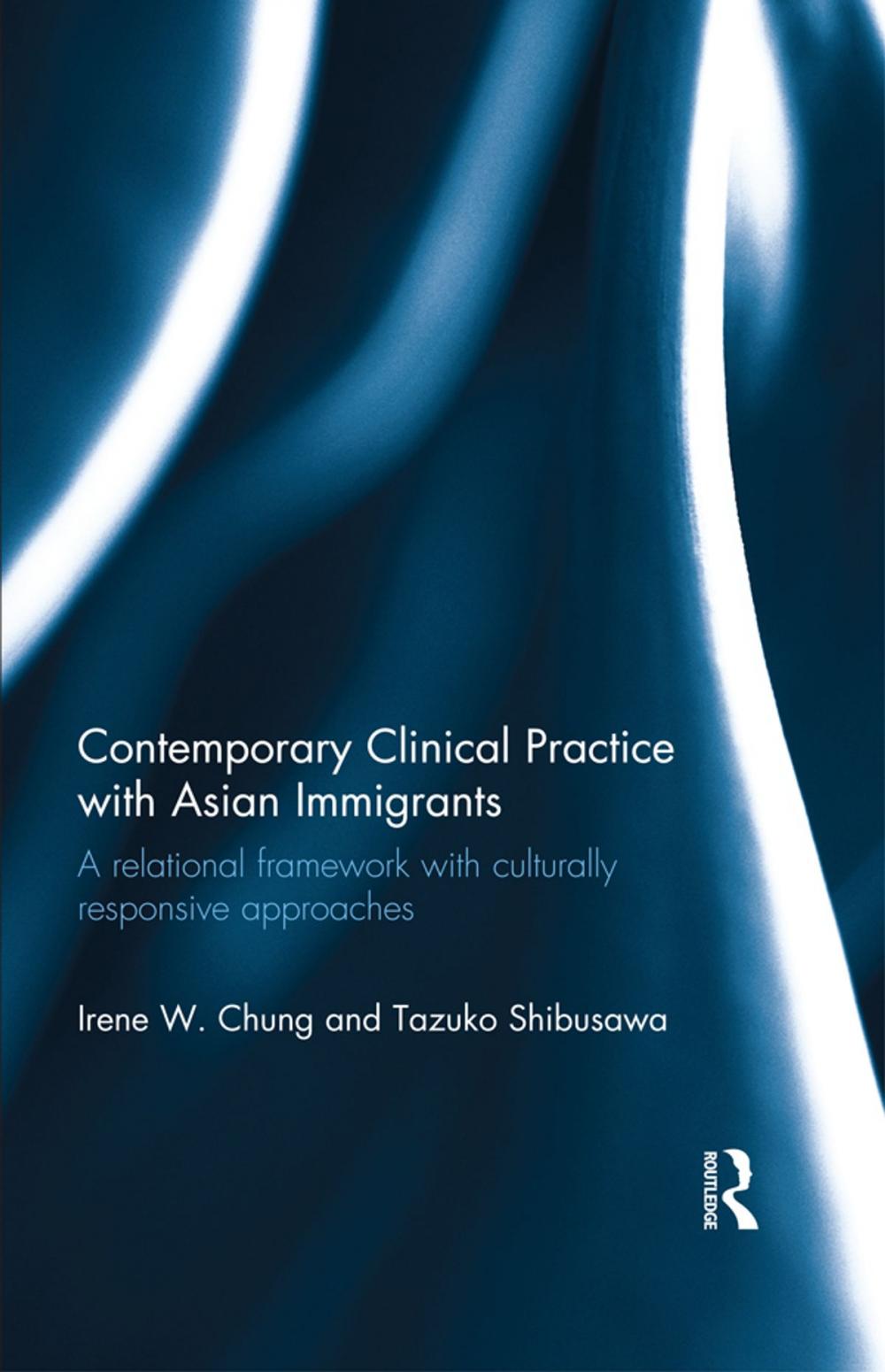 Big bigCover of Contemporary Clinical Practice with Asian Immigrants