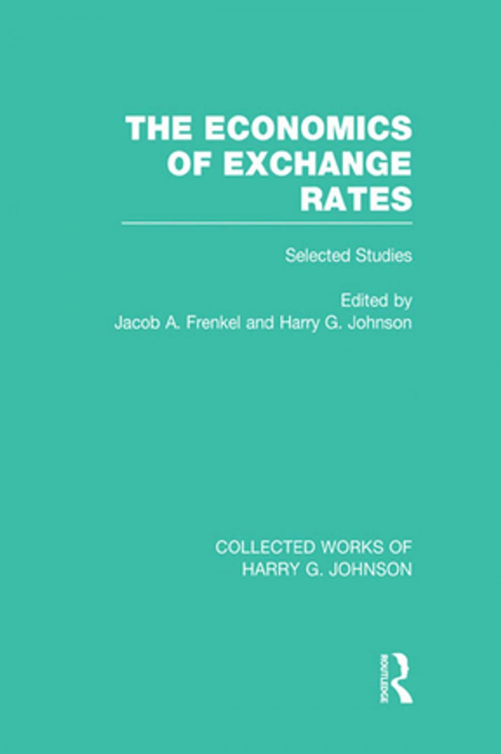 Big bigCover of The Economics of Exchange Rates (Collected Works of Harry Johnson)