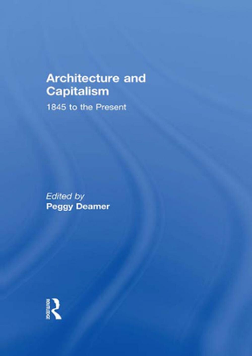 Big bigCover of Architecture and Capitalism