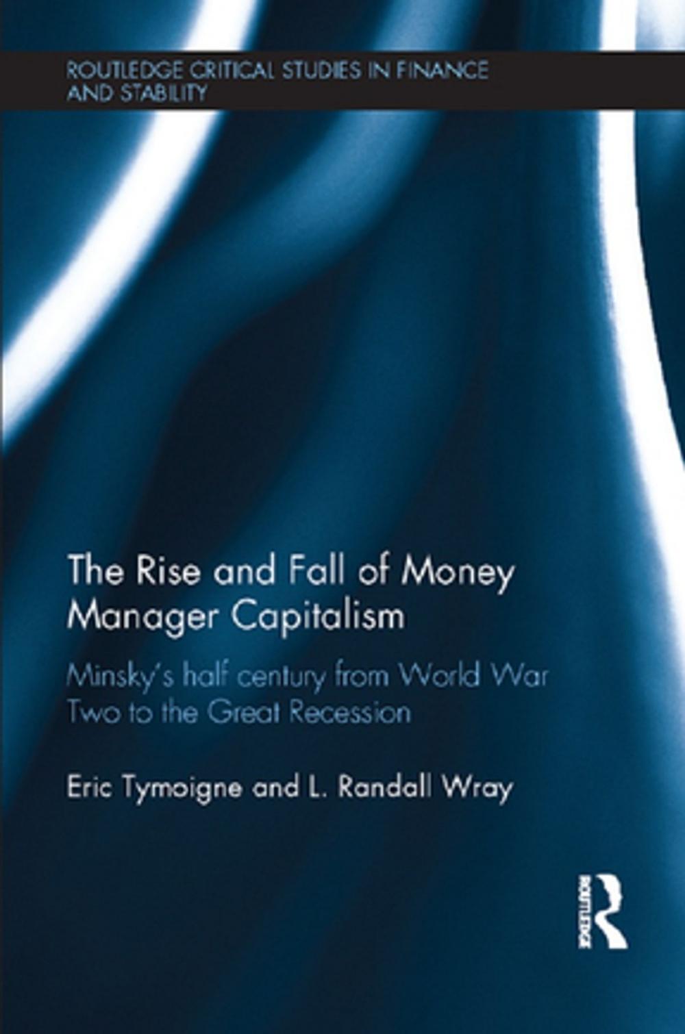 Big bigCover of The Rise and Fall of Money Manager Capitalism